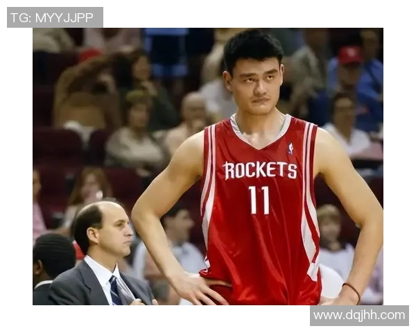 姚明职业生涯中最精彩的比赛回顾与精彩瞬间分析